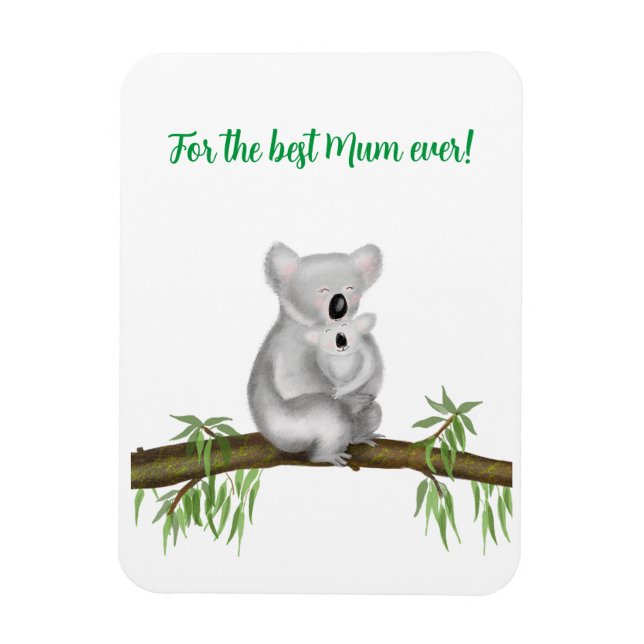 Cute koala and baby Best Mom Ever magnet (Vertical)
