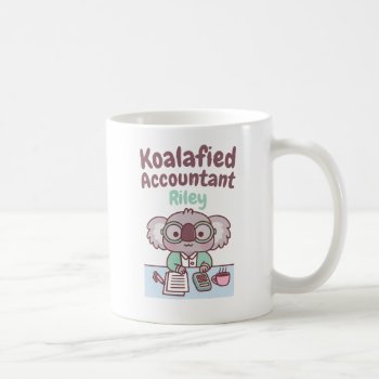 Cute Koala Bear Koalafied Accountant Funny Gift Coffee Mug by RustyDoodle at Zazzle