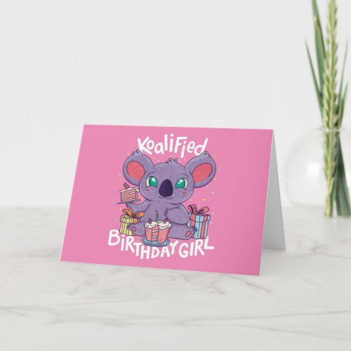 Cute Koala Bear Koalified Birthday Girl Pink Card