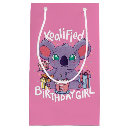 Cute Koala Bear Koalified Birthday Girl Pink Small Gift Bag