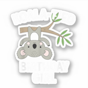 Cute Koala Birthday Girl Funny Pun Gift Sticker