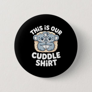Cute Koala Couple Nest This Is Our Cuddle  Button