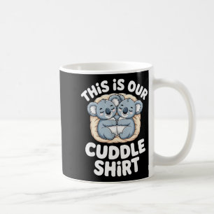 Cute Koala Couple Nest This Is Our Cuddle  Coffee Mug