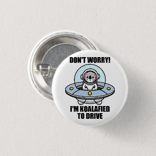 Cute Koala New Driver I'm Koalafied To Drive UFO Button