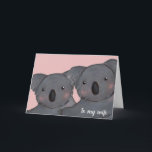 cute koala pink wife birthday card<br><div class="desc">A cute illustrated koala wife birthday card.
The card shows a koala couple on a pink background.  On the outside it reads,  "To my wife"  The inside message can be customized with the personalize feature.
The perfect card for a husband to give his wife.</div>
