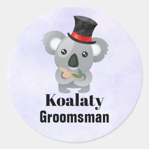 Cute Koala Pun Koalaty Groomsman Classic Round Sticker
