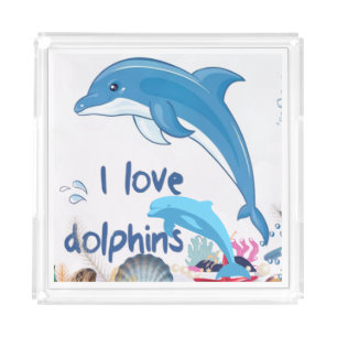 Cute l Love Dolphins Quotes Dolphin Lovers Acrylic Tray