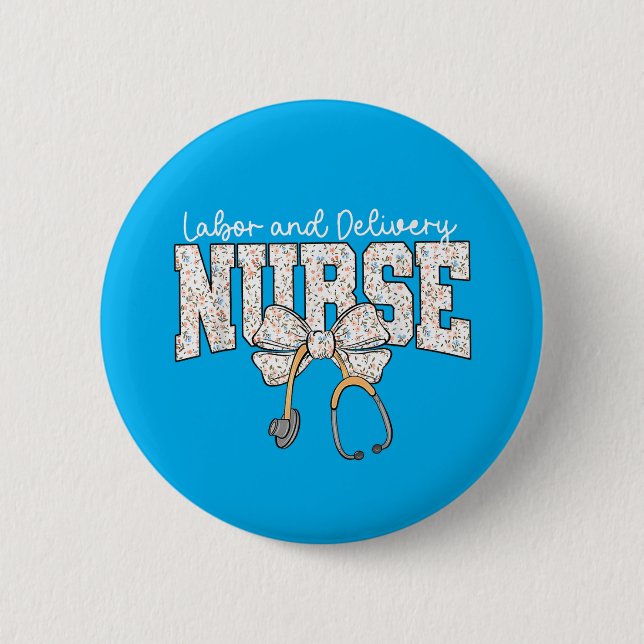Cute Labor and Delivery Nurse Stethoscope Coquette Button (Front)
