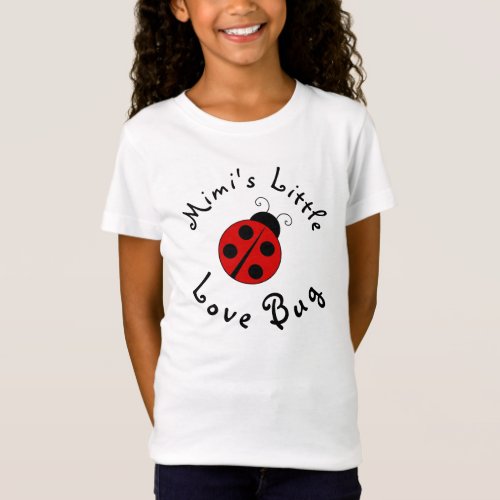 Cute Lady Bug Personalized Mimis Little Love Bug T_Shirt