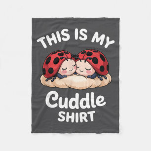 Cute Ladybug Couple This Is My Cuddle Fleece Blanket