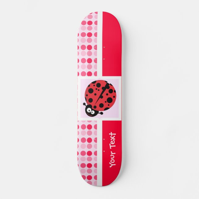 Cute Ladybug Skateboard Deck (Front)