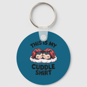 Cute Ladybugs Couple This Is My Cuddle Keychain