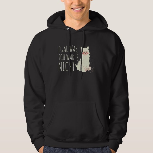 Cute Lama Humour Saying Egal was ich war es nicht Hoodie (Front)