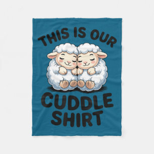 Cute Lamb Couple This Is Our Cuddle Fleece Blanket