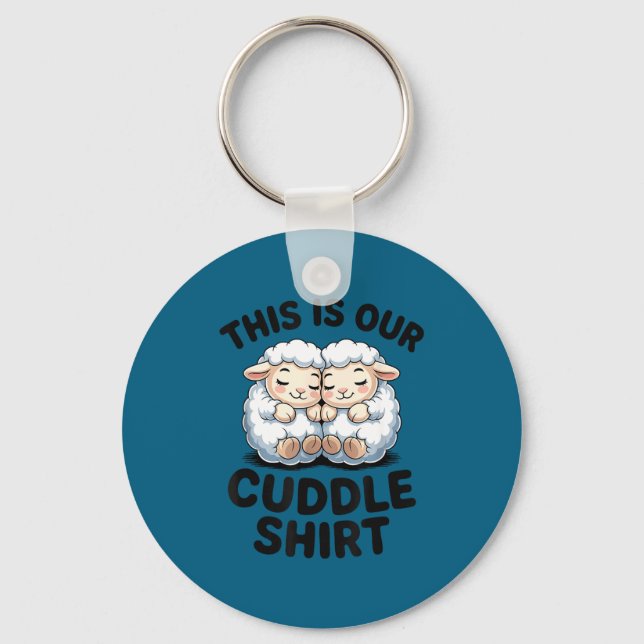 Cute Lamb Couple This Is Our Cuddle  Keychain (Front)