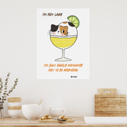 Cute Lazy Cat Sarcastic Humor Meme Custom Text Poster