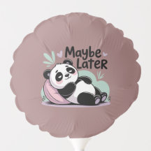 Cute Lazy Panda – “Maybe Later” Relaxing Panda