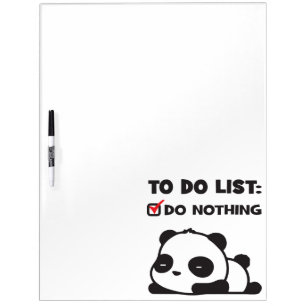 Cute Lazy Panda - To Do List - NOTHING - Funny Dry Erase Board