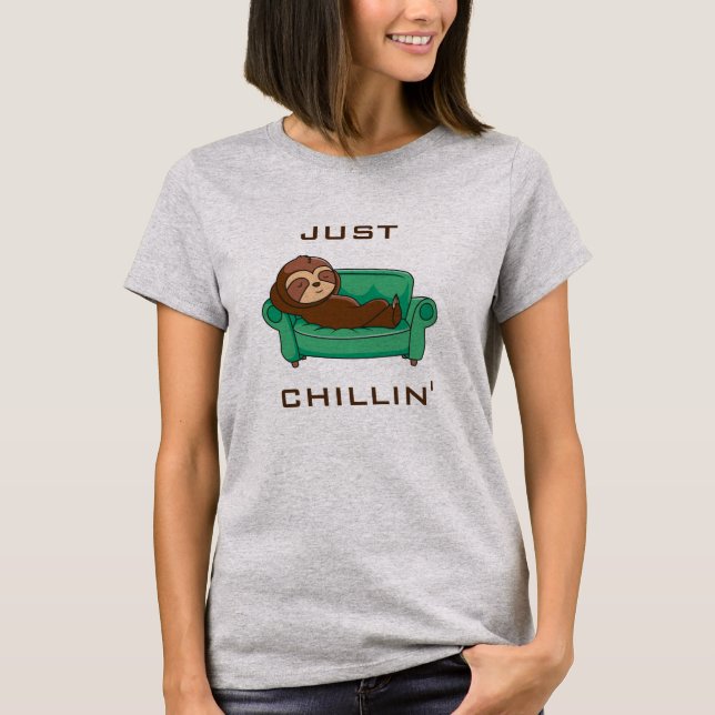 Cute Lazy Sloth Funny Just Chillin T-Shirt (Front)