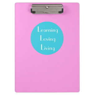 Cute Learning Loving Living Quote With Pink Text Clipboard