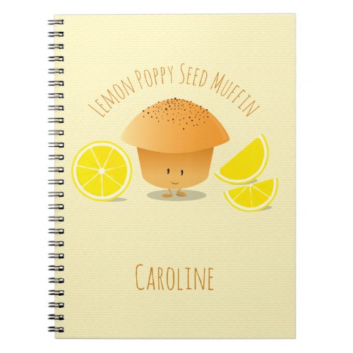 Cute Lemon Poppy Seed Muffin Cartoon Name Notebook