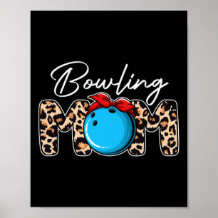 Cute Leopard Bowling Mom Mama Sport Lover Mother's Poster