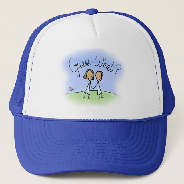 Cute Lesbian Couple Guess What Trucker Hat (Front)