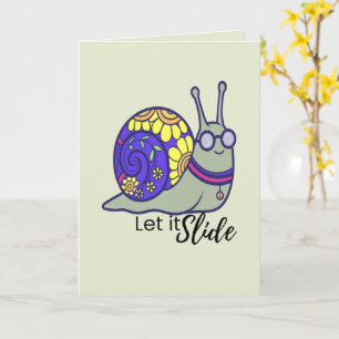 Cute Let It Slide Snail Greeting Card – Whimsical 