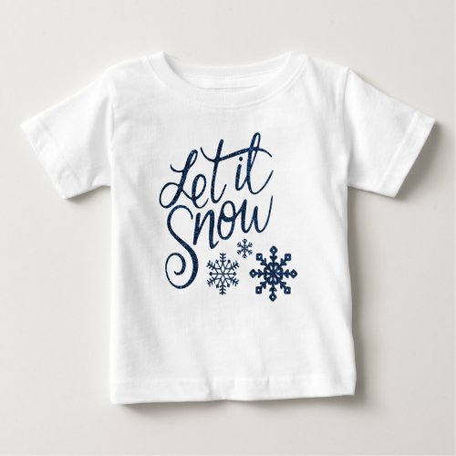 Cute Let it Snow Christmas with Blue Snowflakes Baby T_Shirt