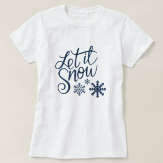 Cute Let it Snow Christmas with Blue Snowflakes T-Shirt