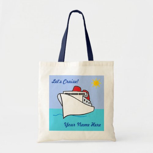 Cute Lets Cruise Personalized with Name Tote Bag