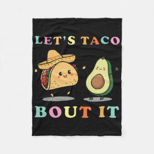 Cute Lets Taco Bout It Funny Mexican Dancing Taco Fleece Blanket