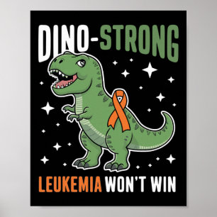 Cute Leukemia Dino Strong T-rex Kids Dinosaur Bloo Poster