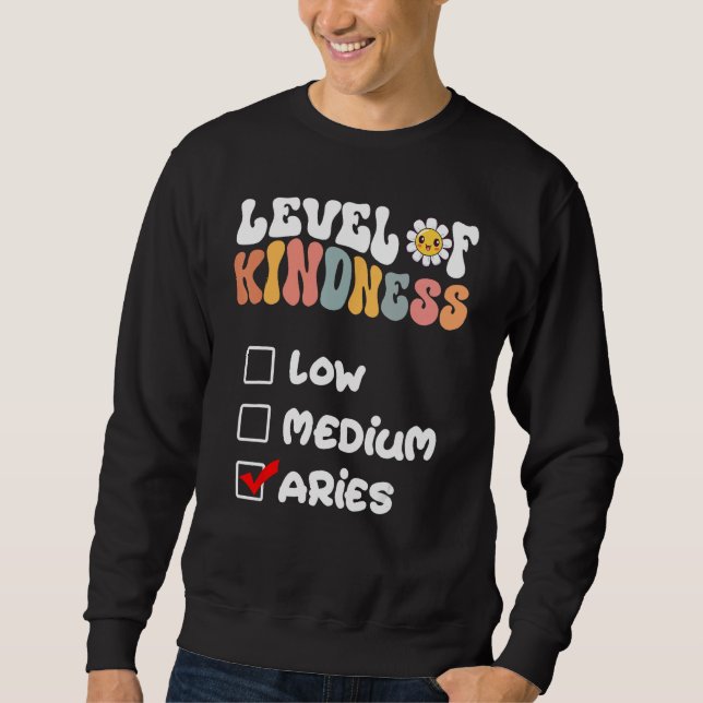 Cute Level of Kindness Aries Zodiac Sign Daisy Flo Sweatshirt (Front)