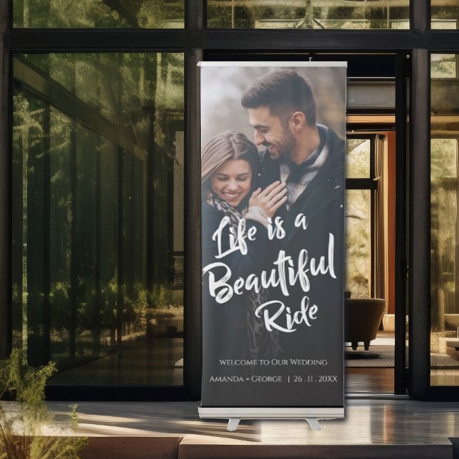 Cute Life is a Beautiful Ride Quote Photo Wedding Retractable Banner (Cute Life is a Beautiful Ride Quote Photo Wedding Retractable Banner)