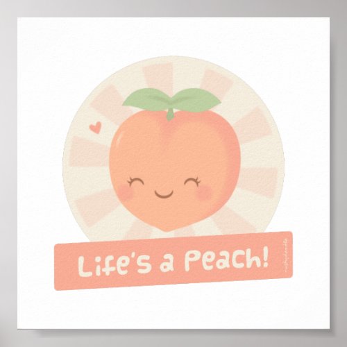 Cute Life is a Peach Fruit Pun Poster