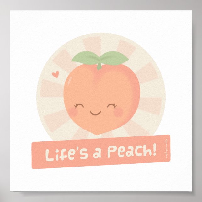 Cute Life is a Peach Fruit Pun Poster (Front)