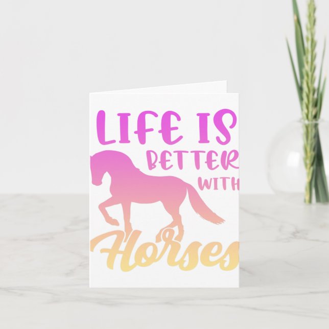 Cute Life Is Better With Horses Funny Horseback Ri Card (Front)