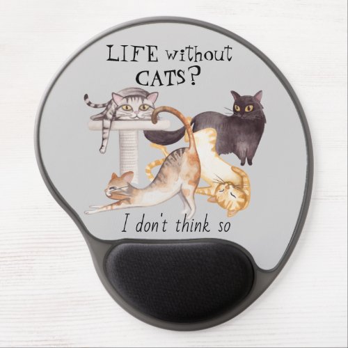 Cute Life Without Cats Gel Mouse Pad