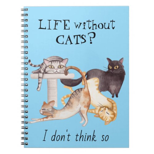 Cute Life Without Cats Notebook