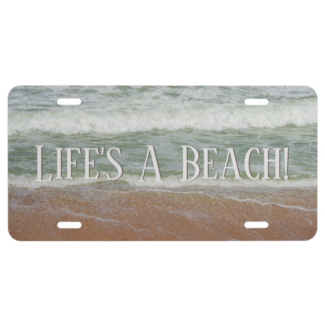 Cute Life's A Beach Custom Tropical Beach Photo License Plate (Front)