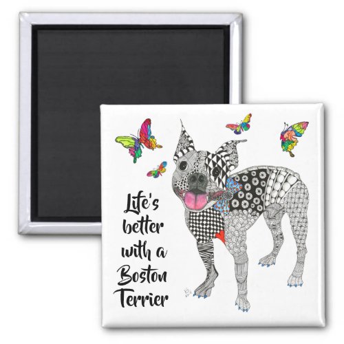 Cute Lifes Better with a Boston Terrier Magnet