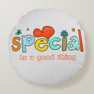 Cute Light Grey Colorful "Special Is a good thing" Round Pillow