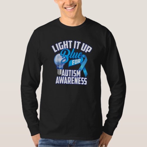 Cute Light It Up Blue For Autism Awareness For Men T_Shirt