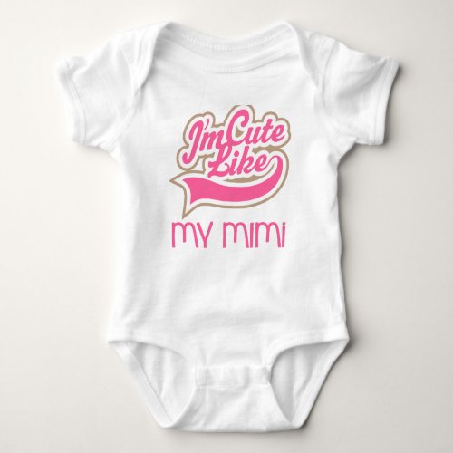 Cute Like My Mimi baby tee