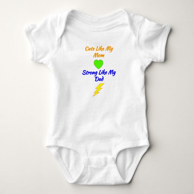 Cute Like My Mom Strong Like My Dad - Newborn Baby Bodysuit (Front)