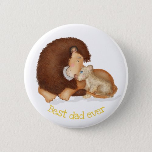 Cute lion and cub Best dad ever badge Button