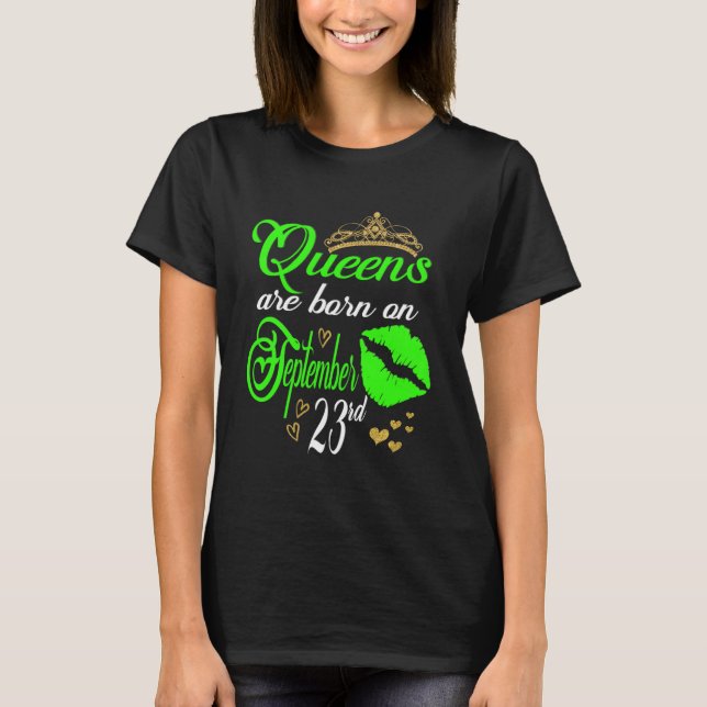 Cute Lip Print Queens Are Born On September 23rd L T-Shirt (Front)