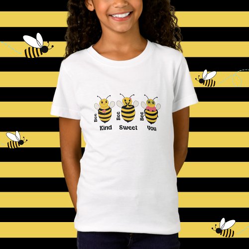 Cute Little Bees _ Be Kind  Be Sweet  Be You T_Shirt