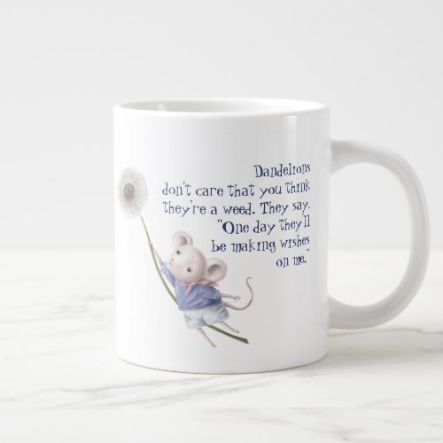 Cute Little Mouse Dandelion Inspirational Quote Giant Coffee Mug